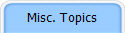 Misc. Topics